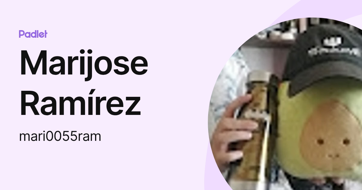 Marijose Ramírez (mari0055ram) profile | Padlet