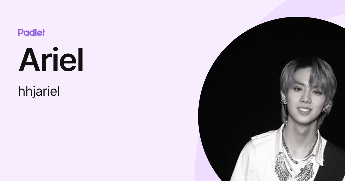 Ariel (hhjariel) profile | Padlet