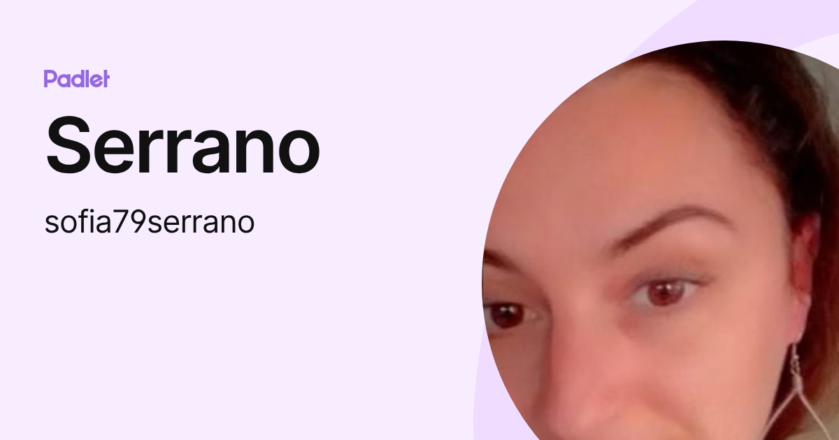 Serrano (sofia79serrano) profile | Padlet