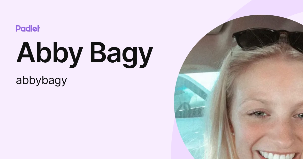 Abby Bagy (abbybagy) profile | Padlet