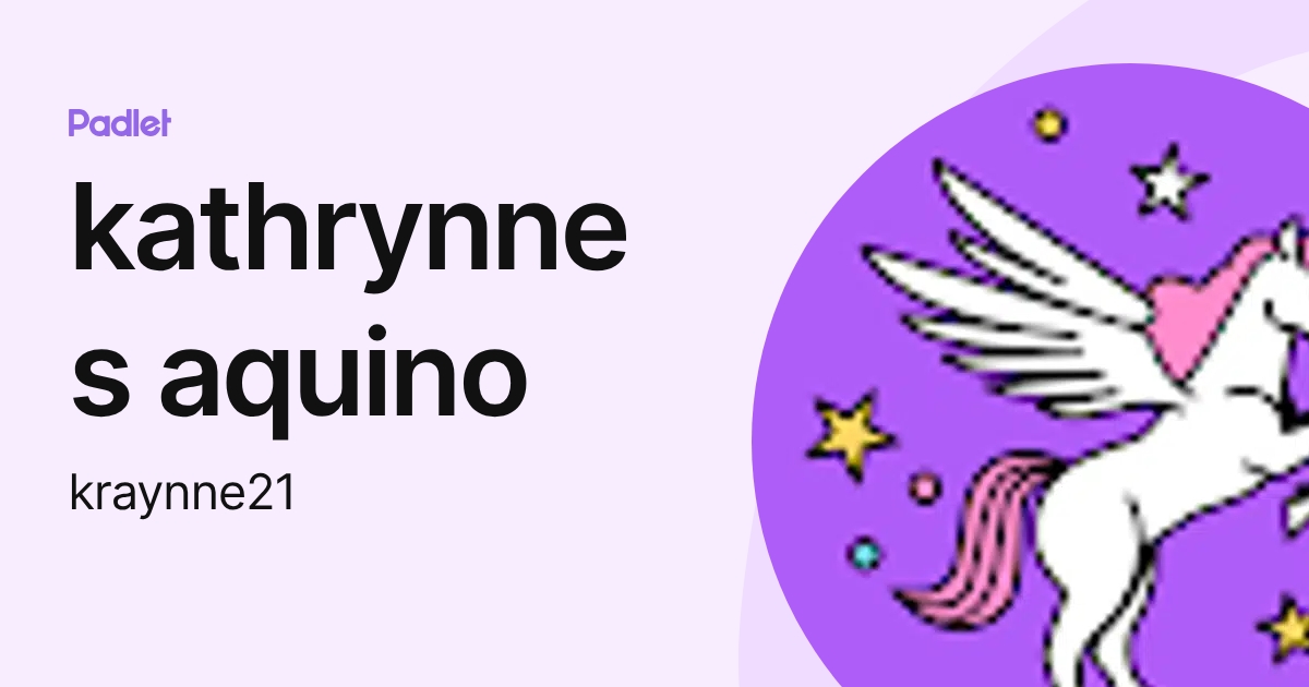 kathrynnes aquino (kraynne21) profile | Padlet
