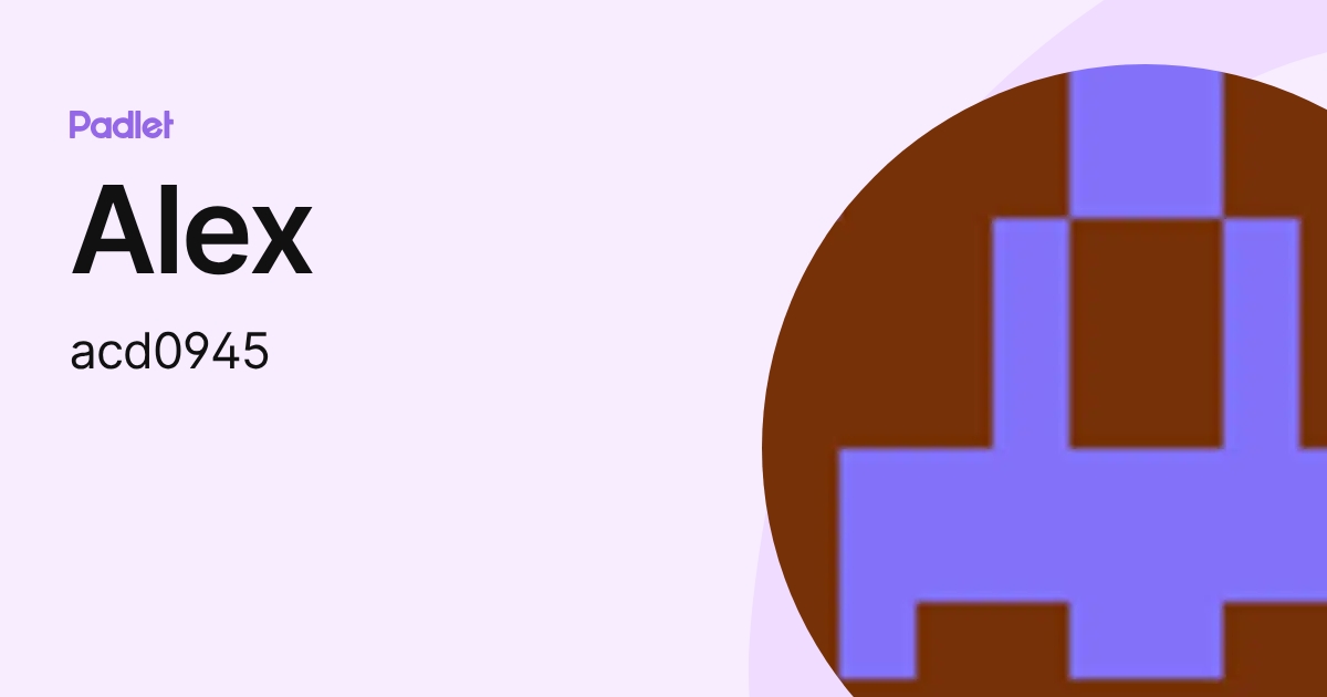 Alex (acd0945) profile | Padlet