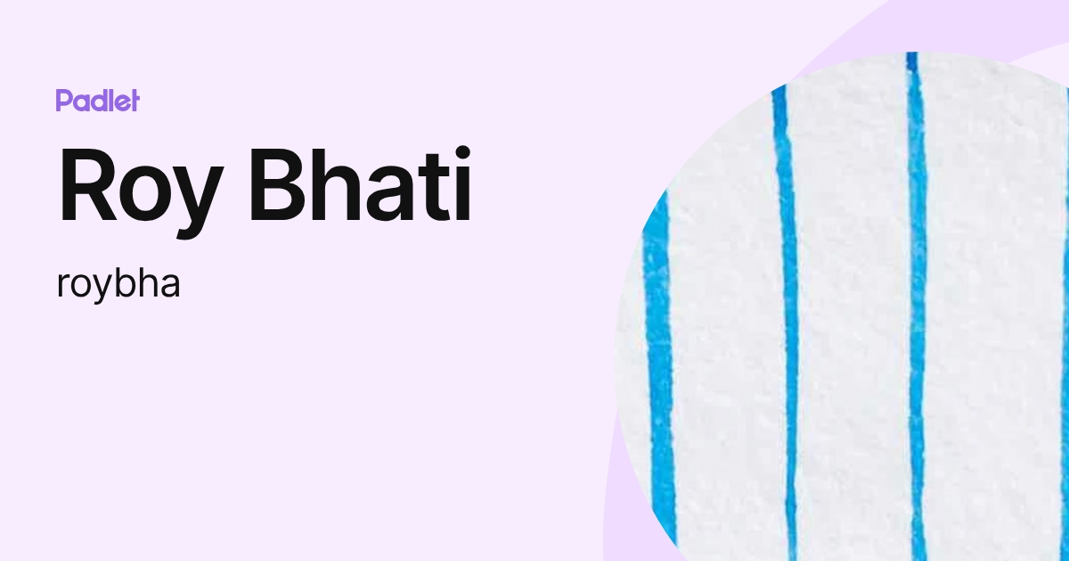 Roy Bhati (roybha) profile | Padlet