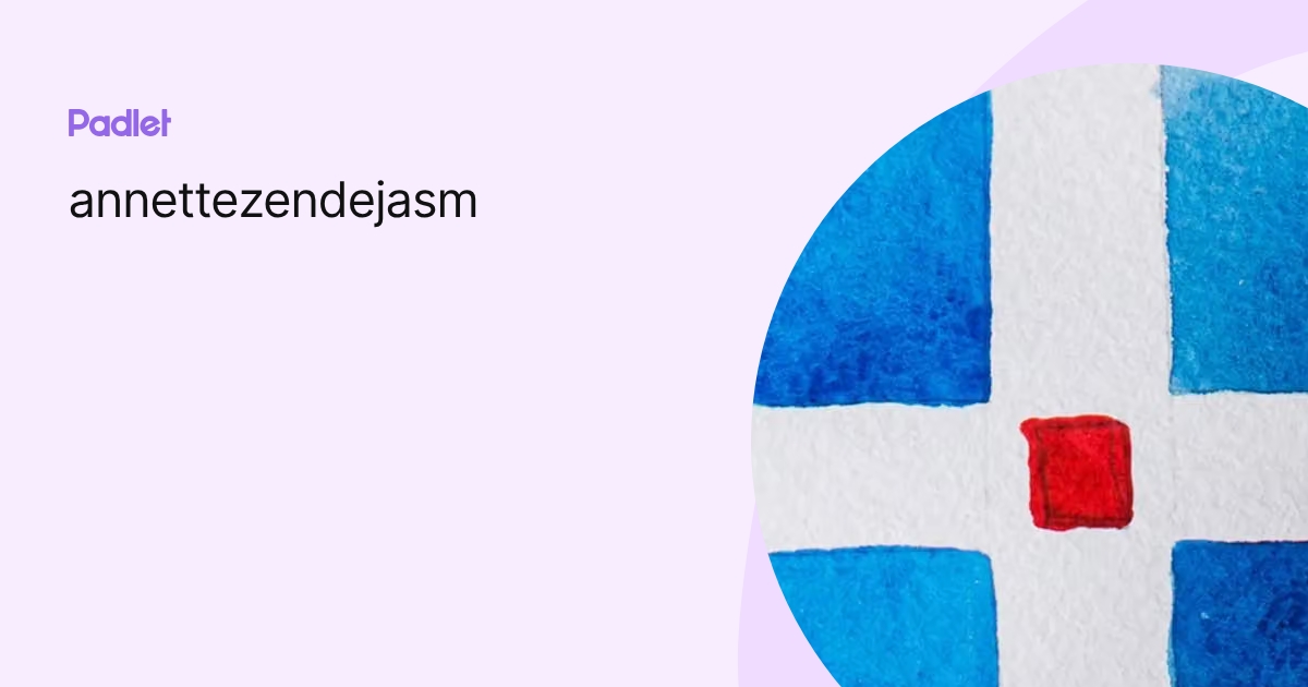 annettezendejasm profile | Padlet