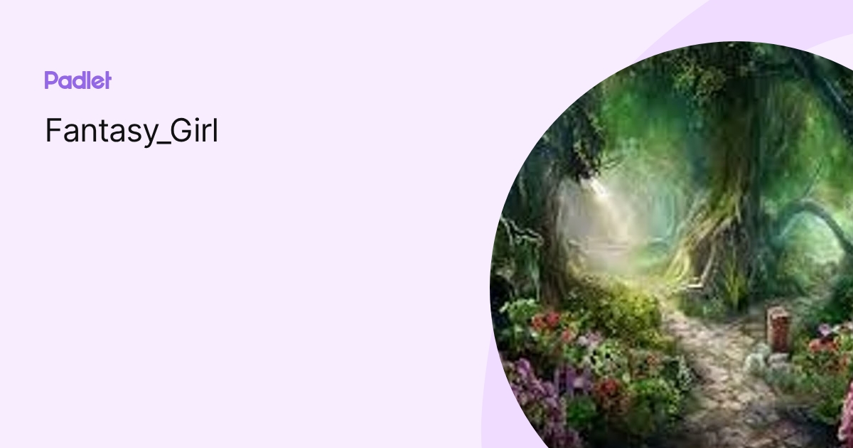Fantasy_Girl profile | Padlet