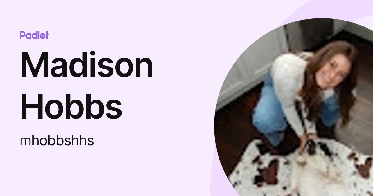 Madison Hobbs (mhobbshhs) profile | Padlet