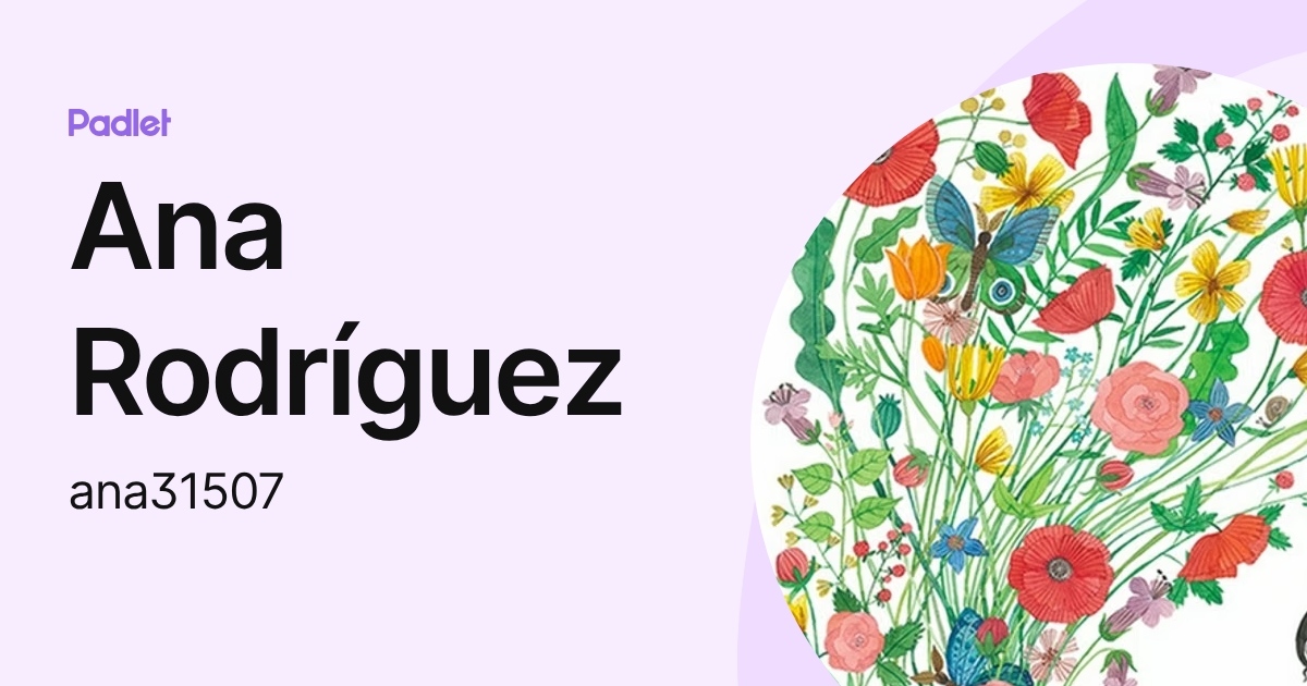 Ana Rodríguez (ana31507) profile | Padlet