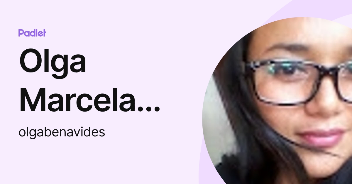 Olga Marcela Benavides Corrales (olgabenavides) profile | Padlet