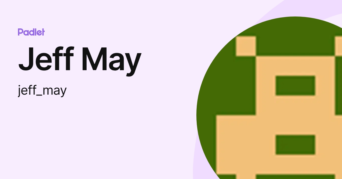 Jeff May (jeff_may) profile | Padlet