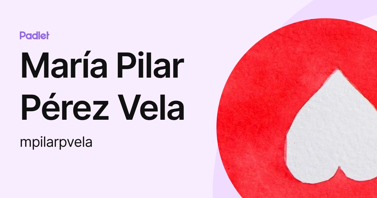 María Pilar Pérez Vela (mpilarpvela) profile | Padlet