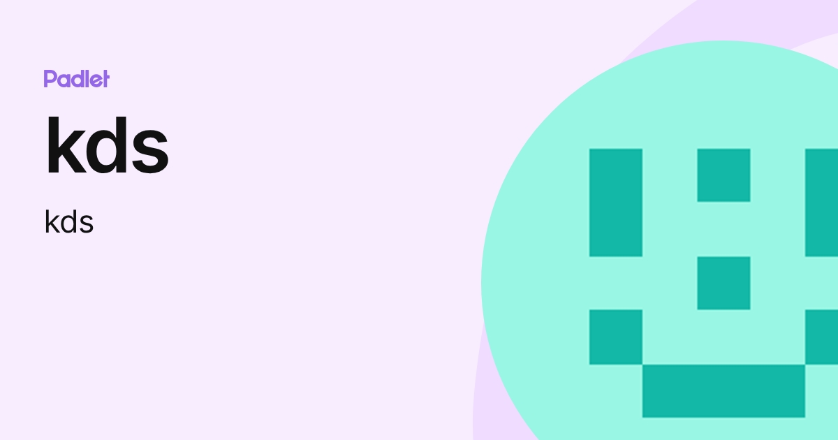 kds (kds) profile | Padlet