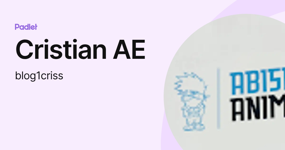 Cristian AE (blog1criss) profile | Padlet