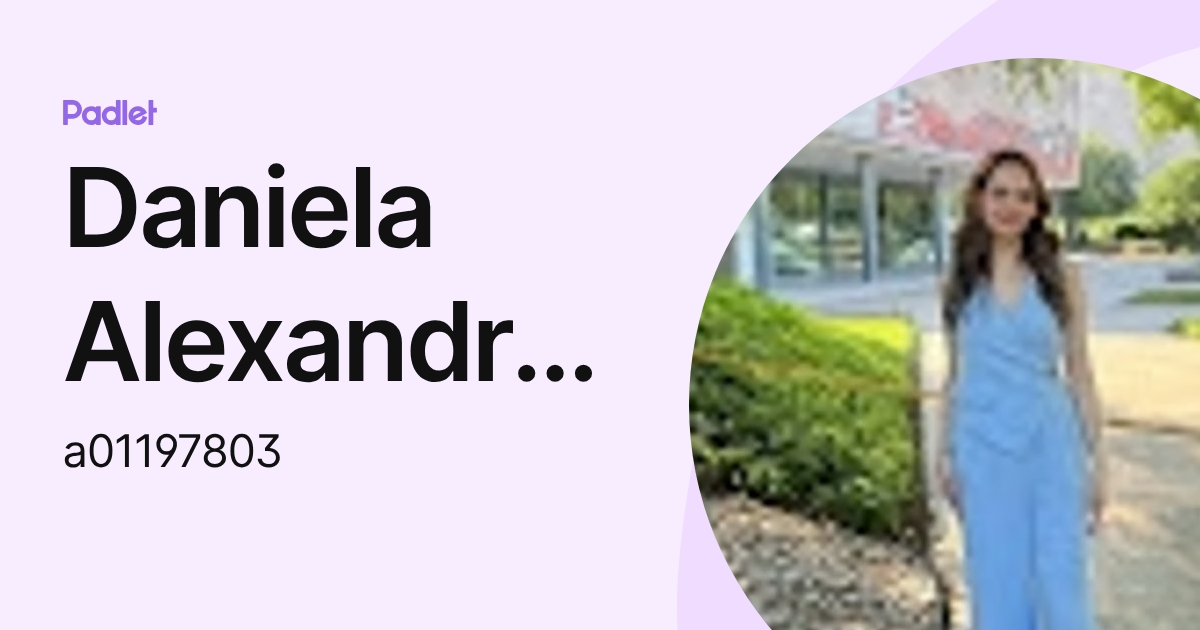Daniela Alexandra Aguilar Pérez (a01197803) profile | Padlet