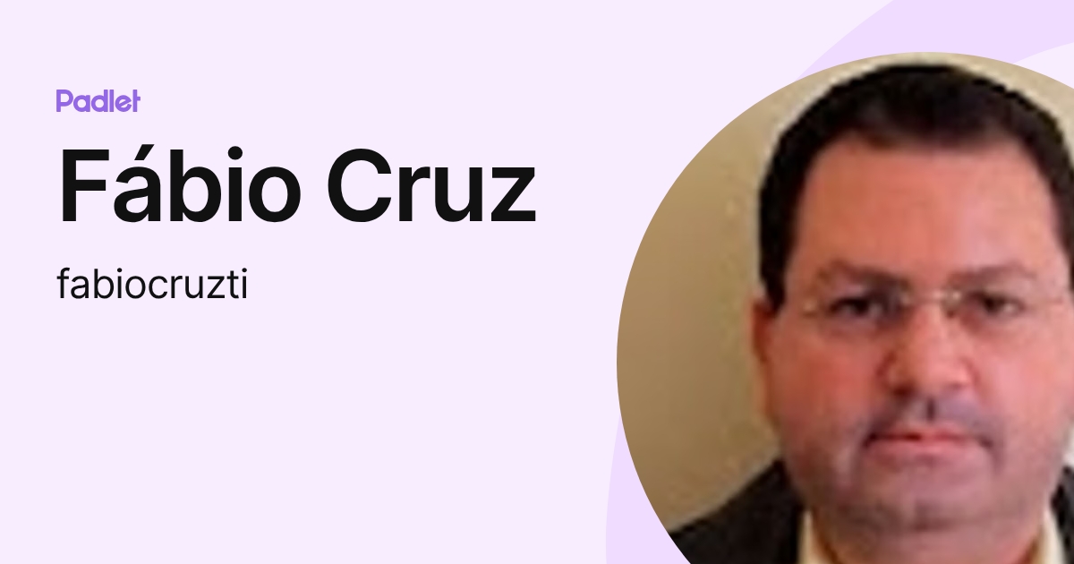 Fábio Cruz (fabiocruzti) profile | Padlet