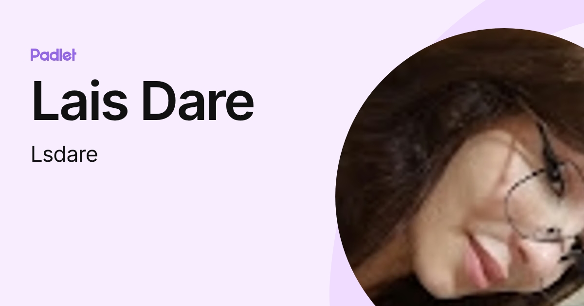 Lais Dare (Lsdare) profile | Padlet