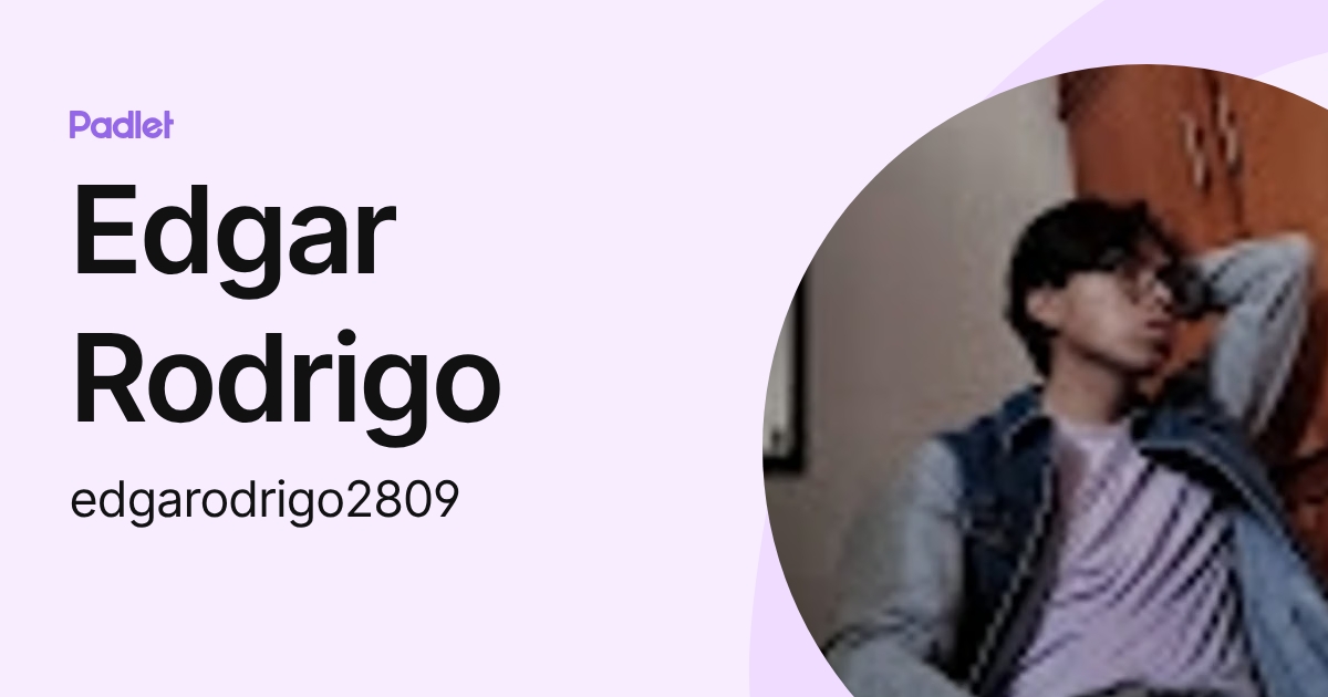 Edgar Rodrigo (edgarodrigo2809) profile | Padlet