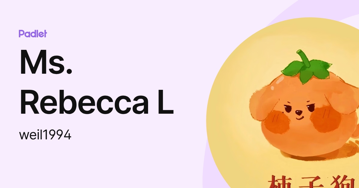 Ms. Rebecca L (weil1994) profile | Padlet
