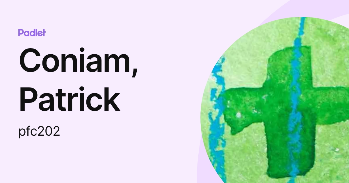 Coniam, Patrick (pfc202) profile | Padlet