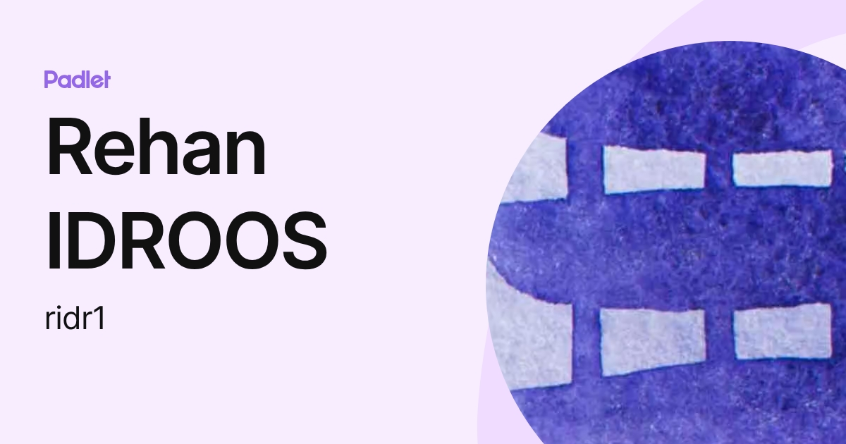 Rehan IDROOS (ridr1) profile | Padlet