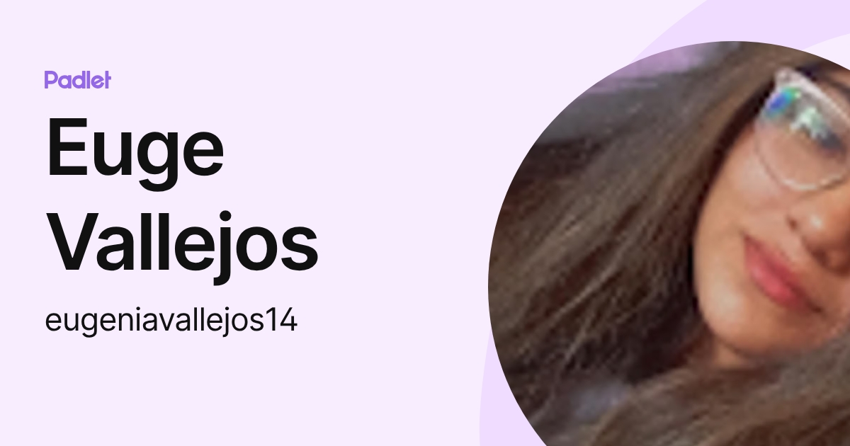 Euge Vallejos (eugeniavallejos14) profile | Padlet