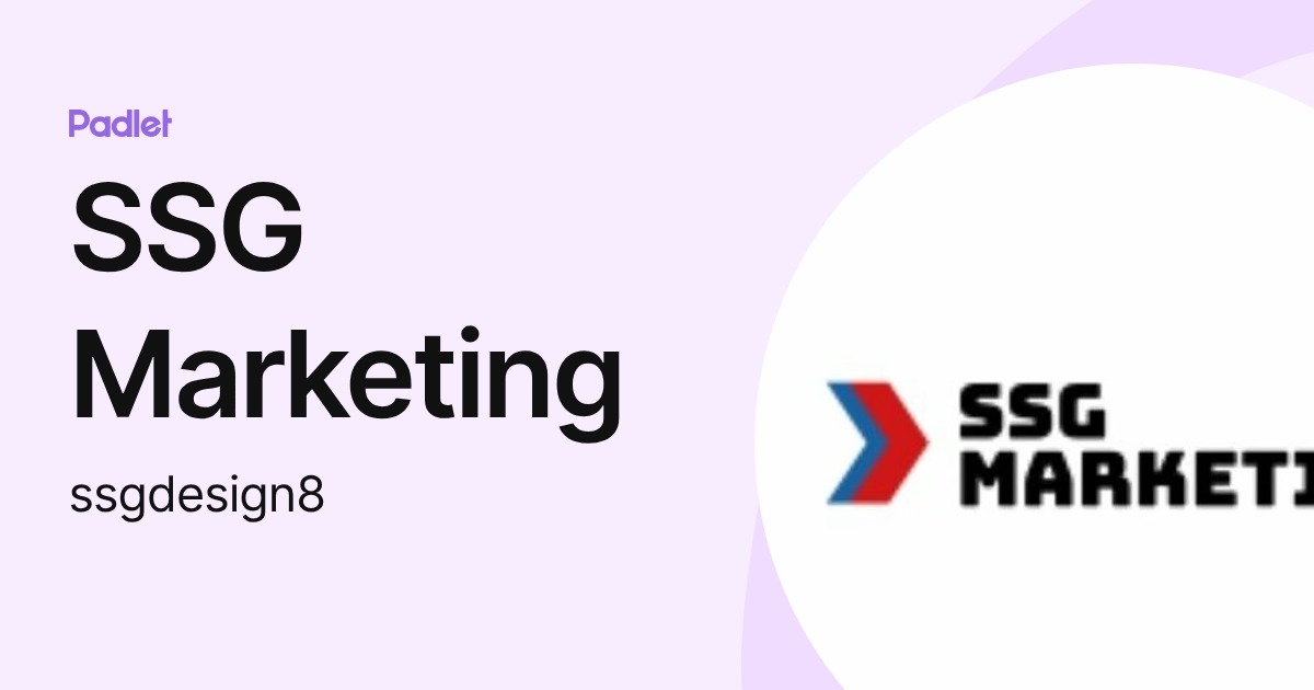 SSG Marketing (ssgdesign8) profile | Padlet