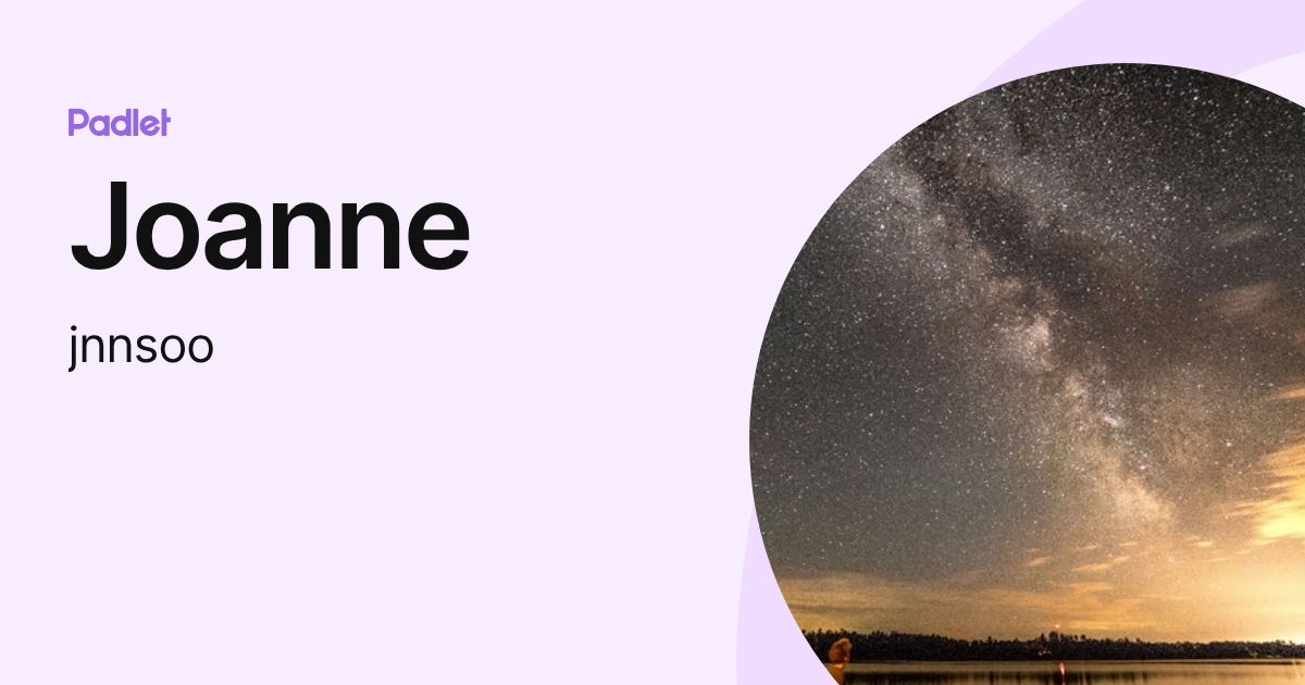 Joanne (jnnsoo) profile | Padlet