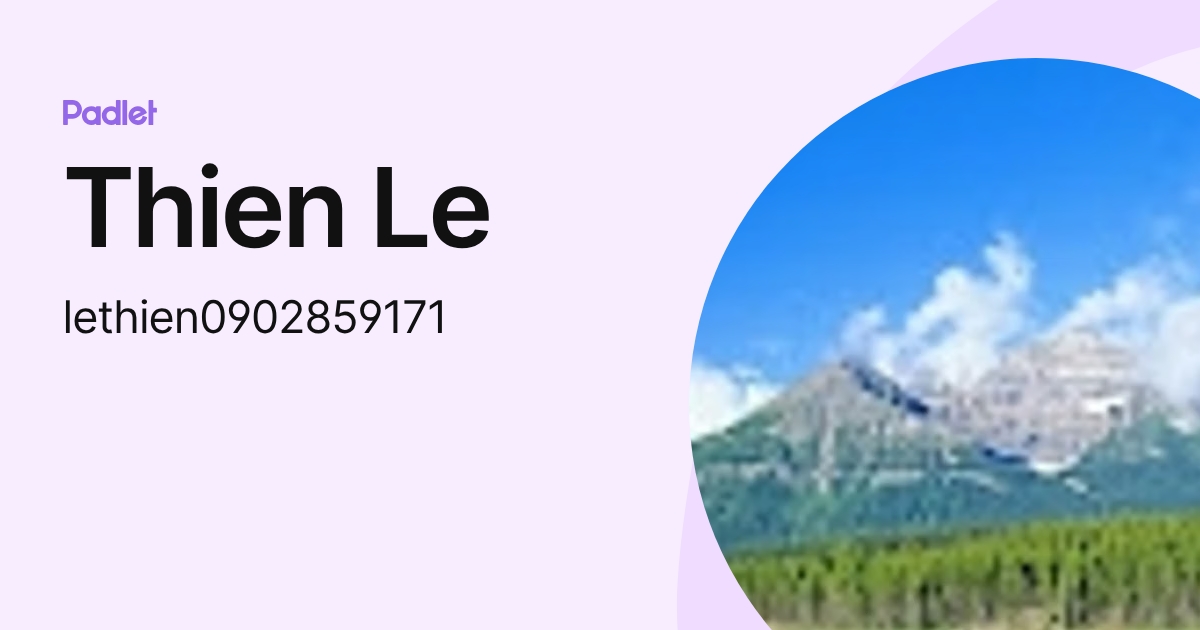 Thien Le (lethien0902859171) profile | Padlet