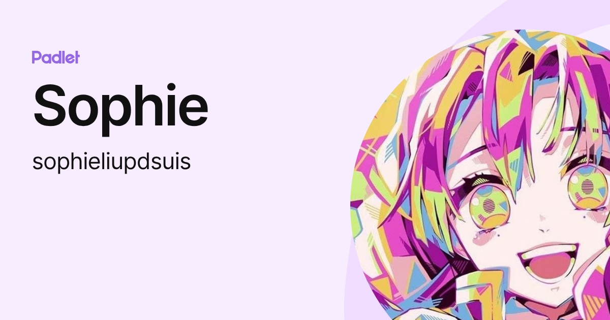 Sophie (sophieliupdsuis) profile | Padlet