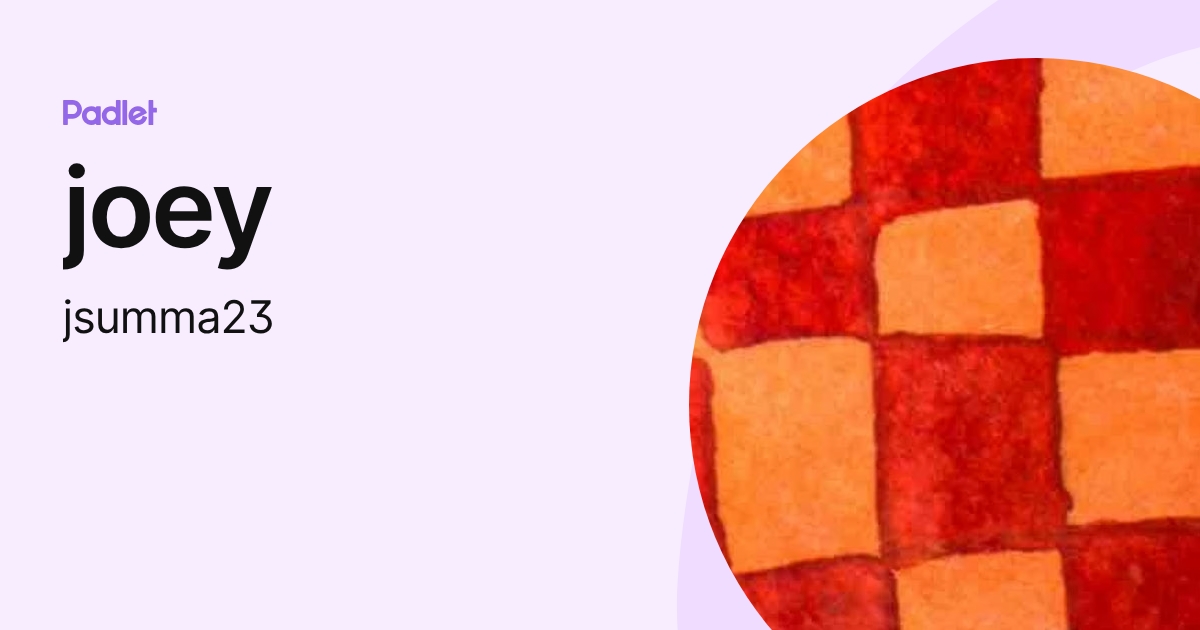 joey (jsumma23) profile | Padlet