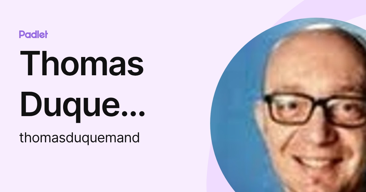Thomas Duque Mand (thomasduquemand) profile | Padlet