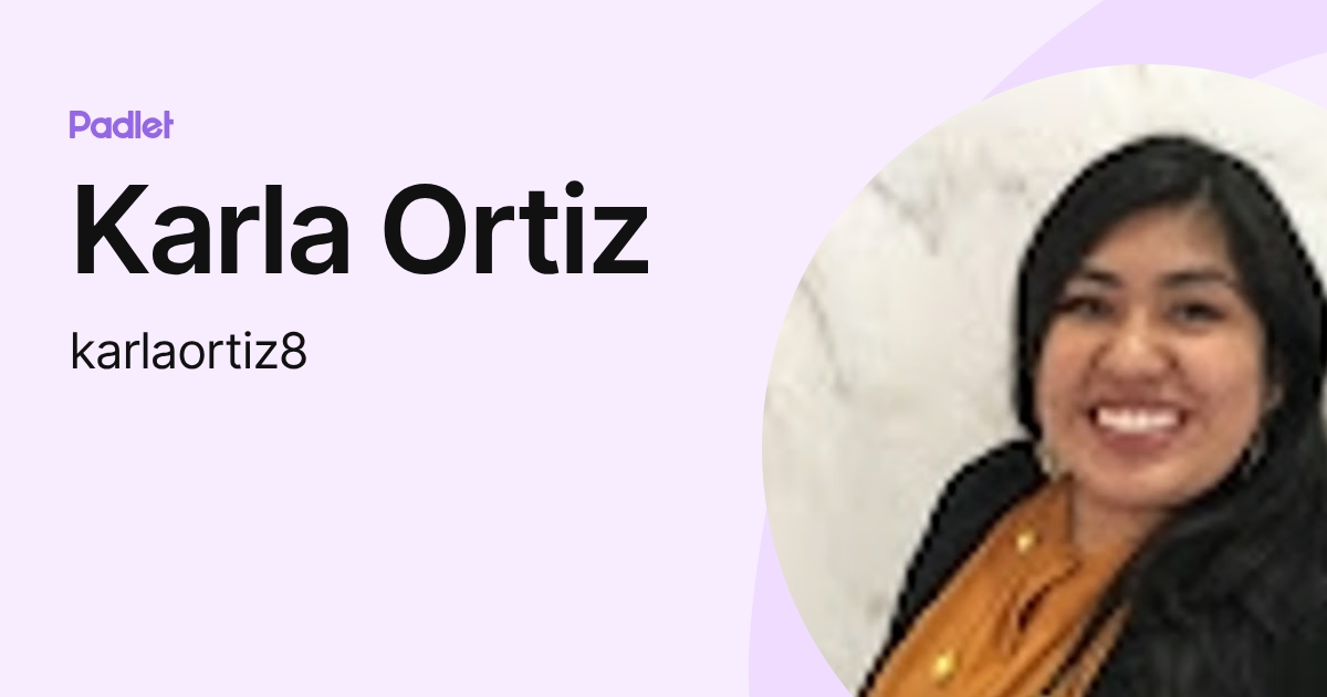 Karla Ortiz (karlaortiz8) profile | Padlet