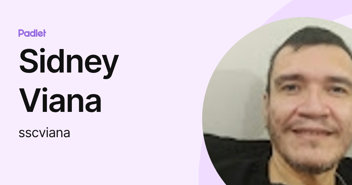 Sidney Viana (sscviana) profile | Padlet