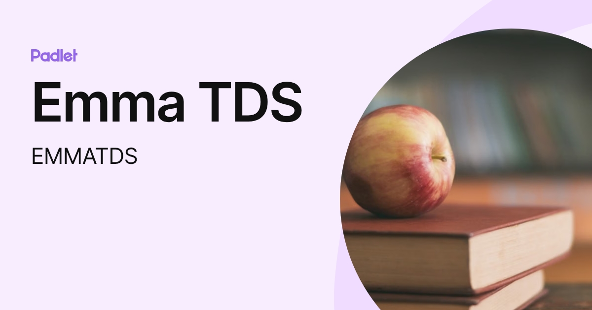 Emma TDS (EMMATDS) profile | Padlet