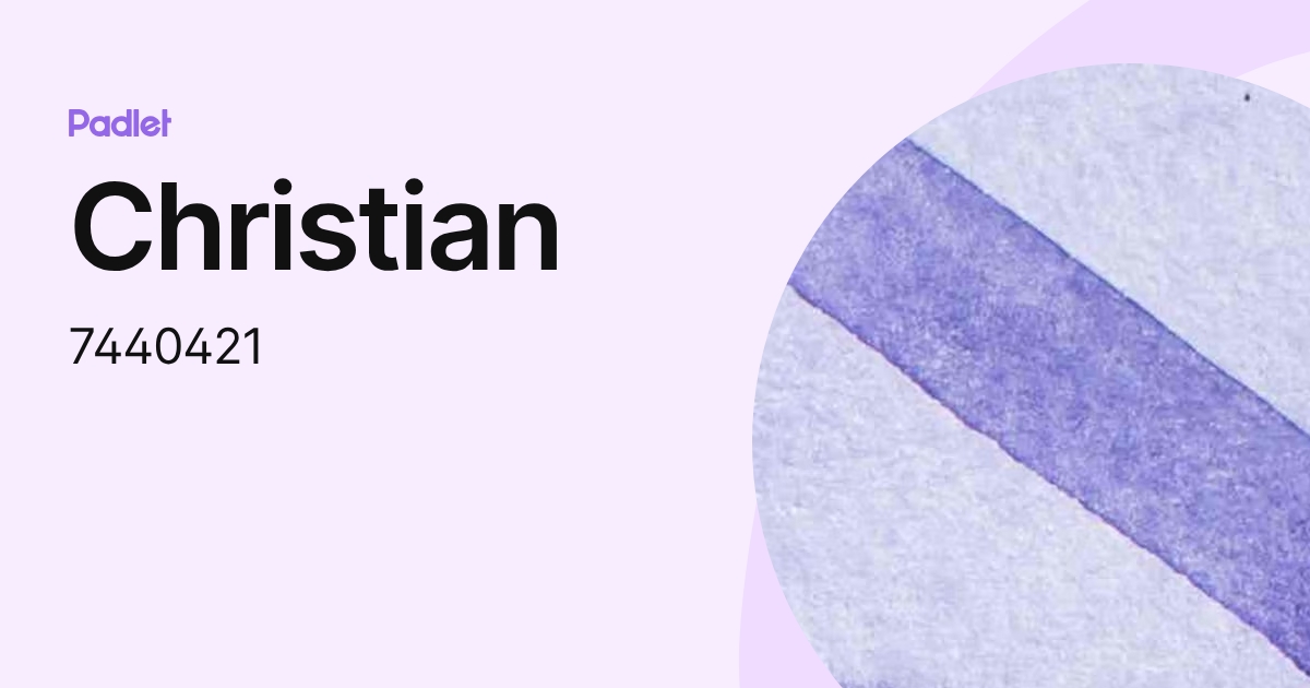 Christian (7440421) profile | Padlet