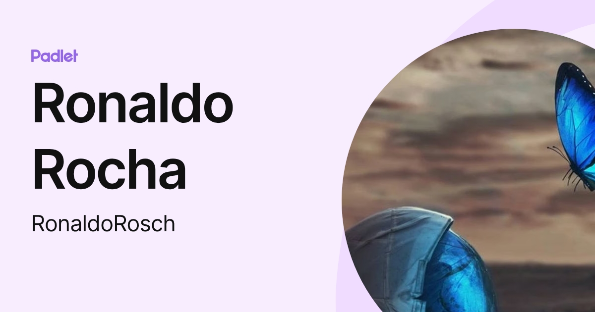 Ronaldo Rocha (RonaldoRosch) profile | Padlet