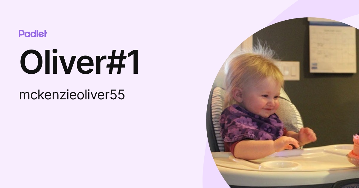 Oliver#1 (mckenzieoliver55) profile | Padlet