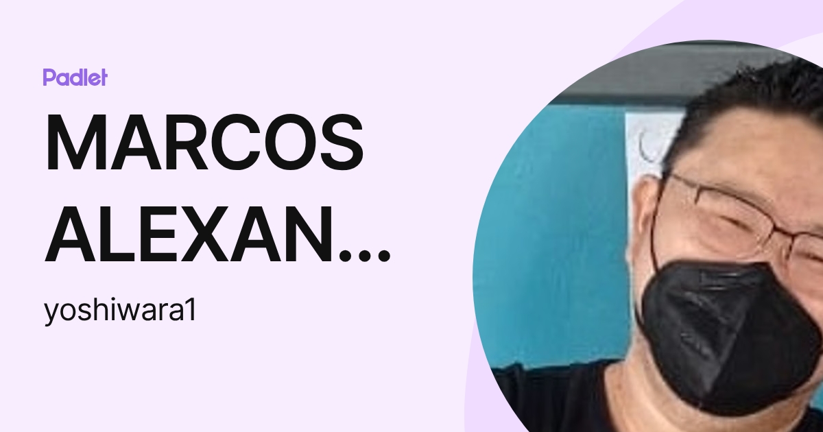 MARCOS ALEXANDRE YOSHIWARA (yoshiwara1) profile | Padlet