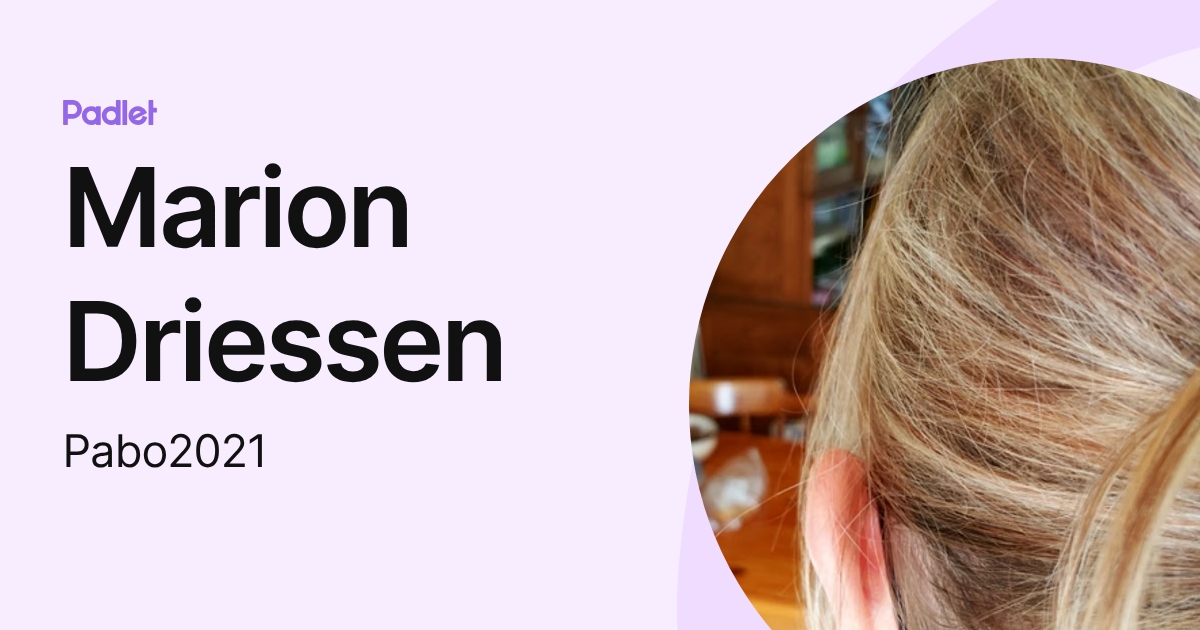 Marion Driessen (Pabo2021) profile | Padlet
