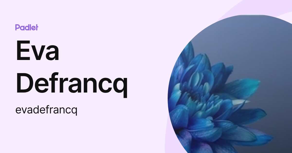 Eva Defrancq (evadefrancq) profile | Padlet