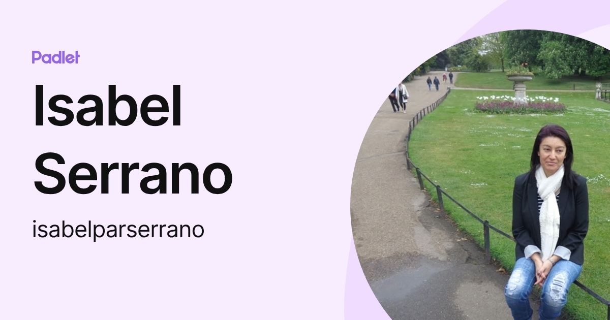Isabel Serrano (isabelparserrano) profile | Padlet