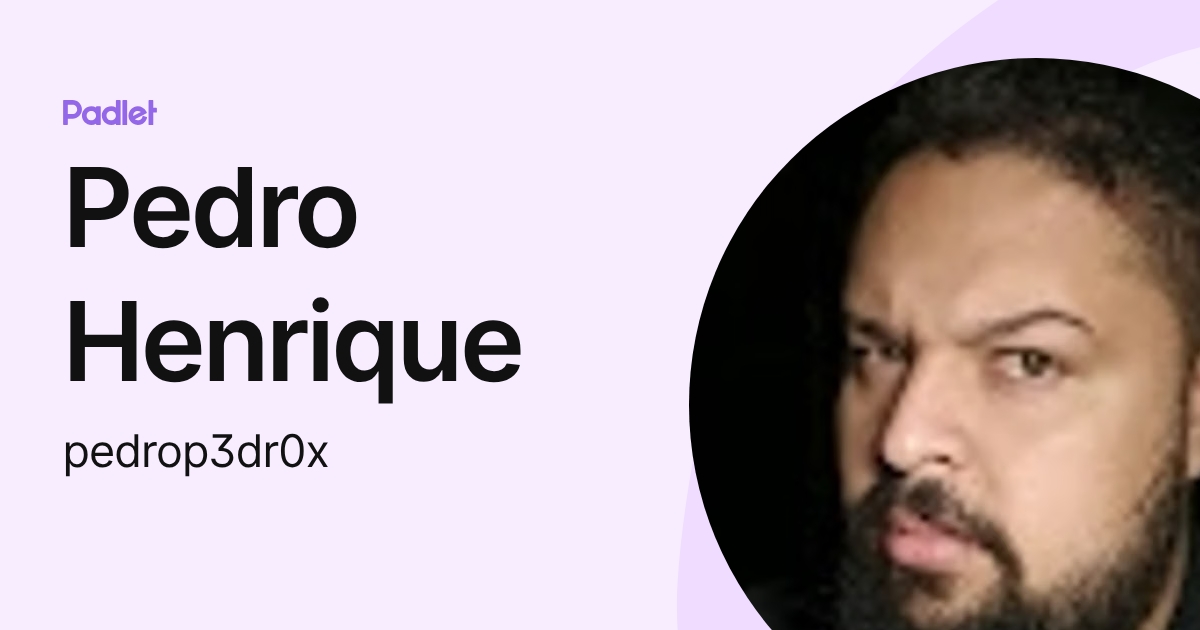 Pedro Henrique (pedrop3dr0x) profile | Padlet