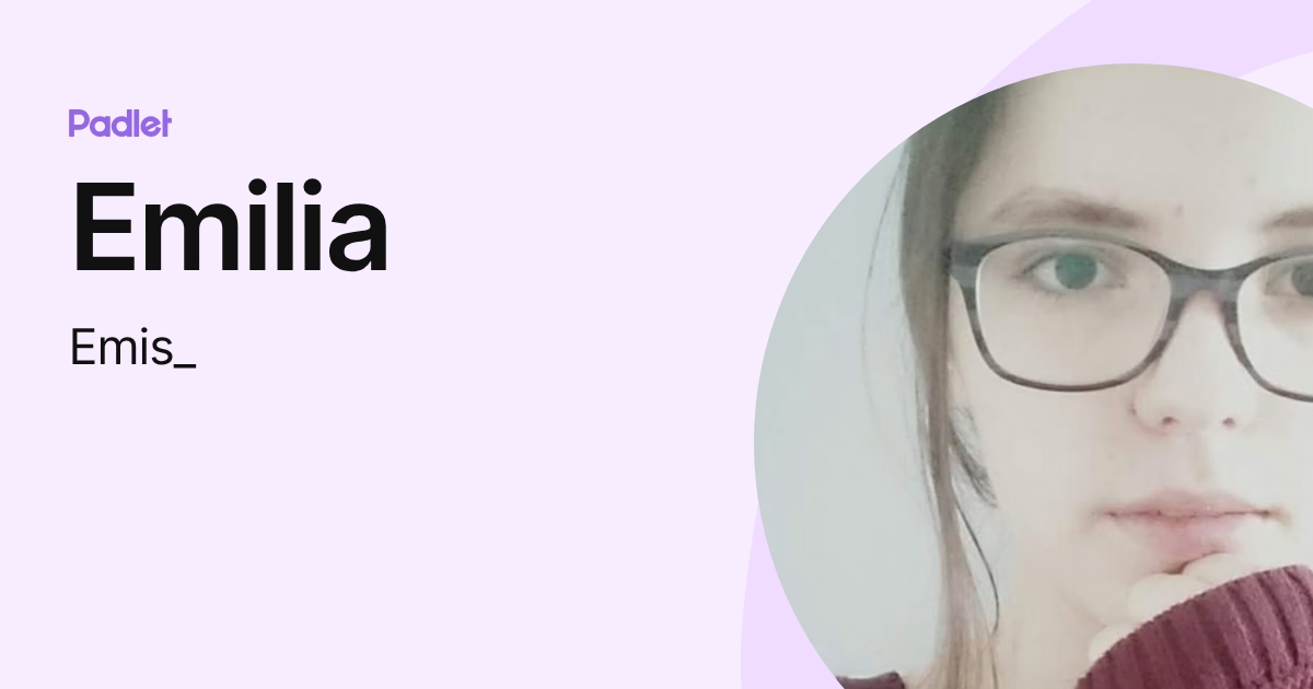 Emilia (Emis_) profile | Padlet