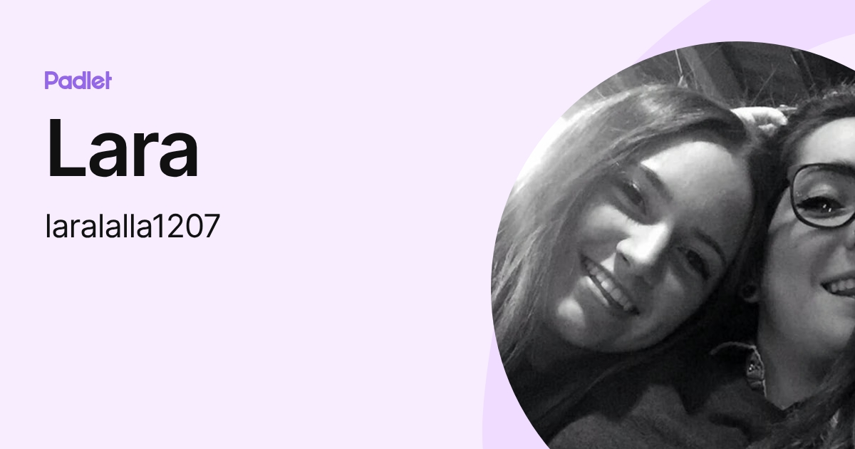 Lara (laralalla1207) profile | Padlet