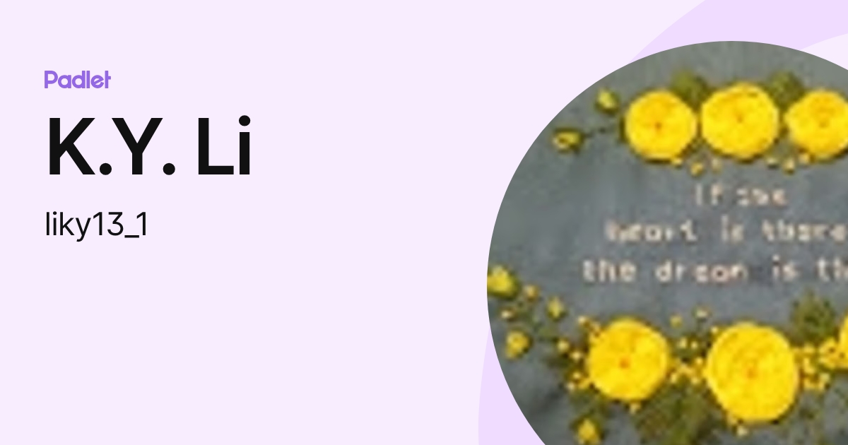K.Y. Li (liky13_1) profile | Padlet
