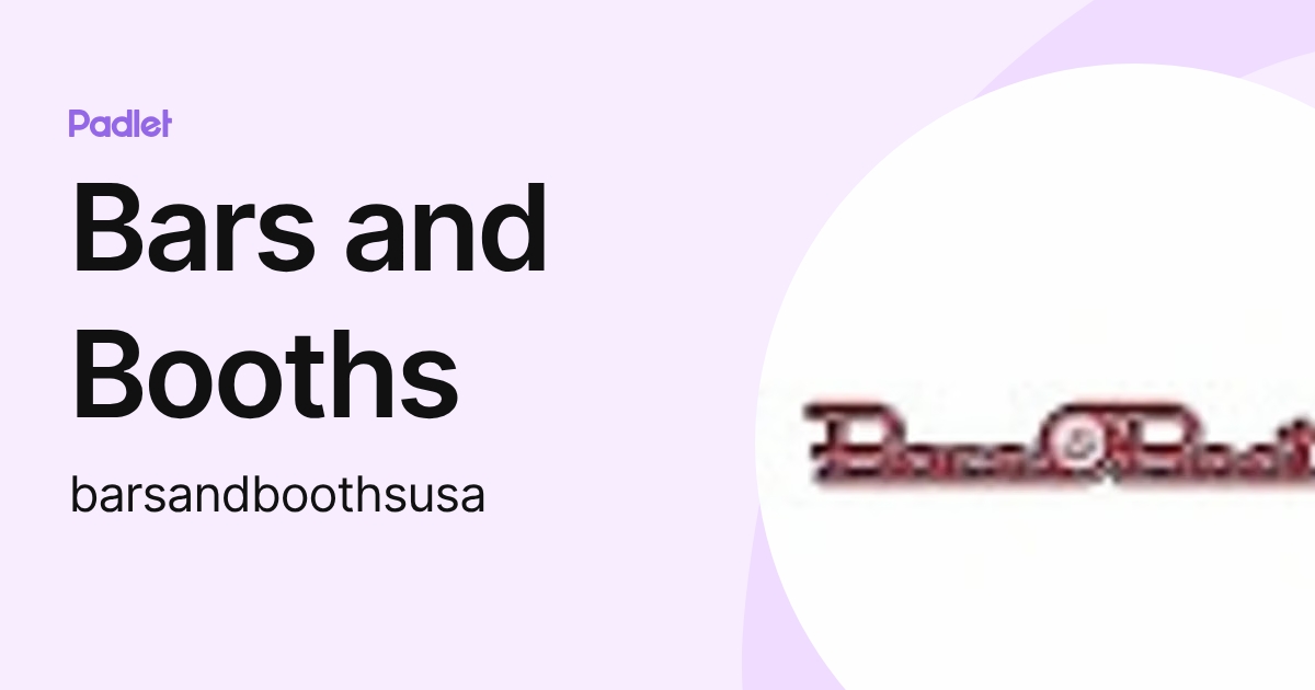 Bars and Booths (barsandboothsusa) profile | Padlet