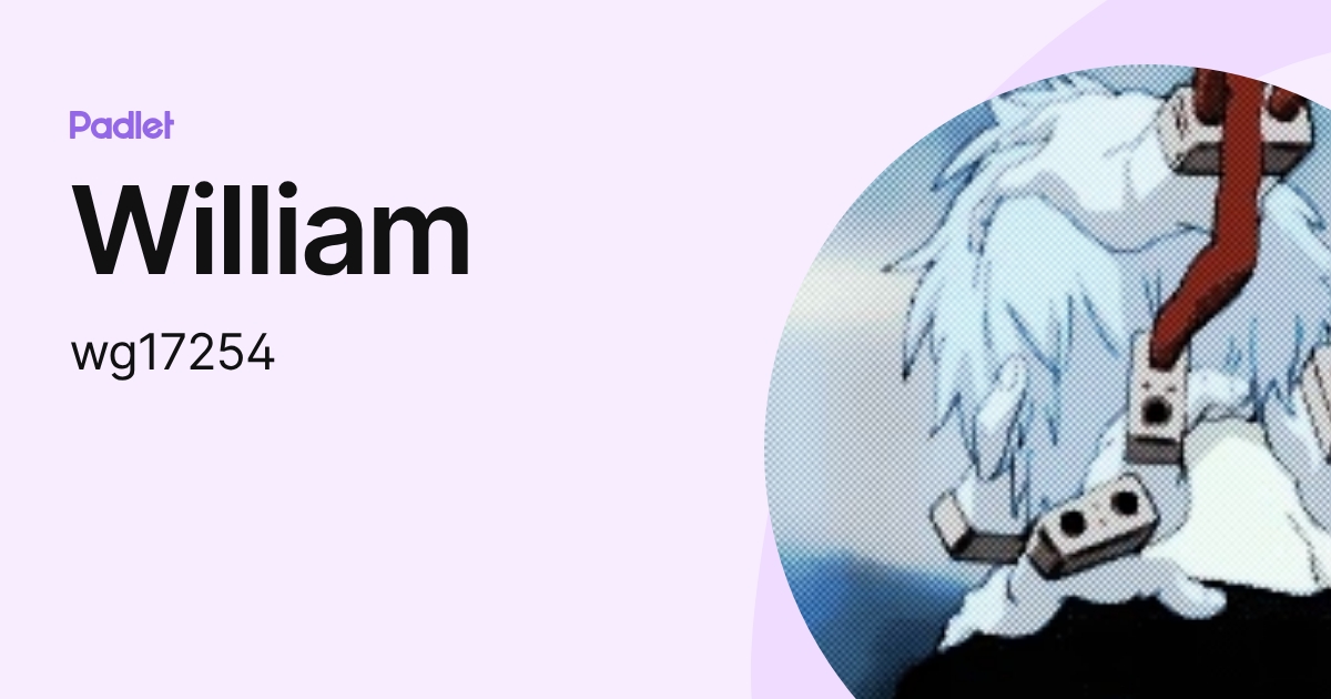 William (wg17254) profile | Padlet