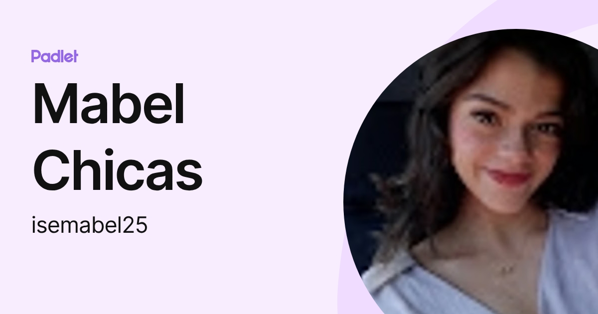 Mabel Chicas (isemabel25) profile | Padlet