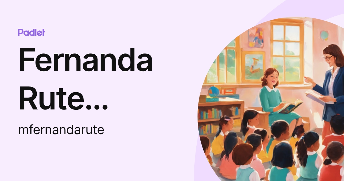 Fernanda Rute Acuña (mfernandarute) profile | Padlet