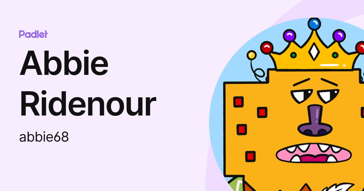 Abbie Ridenour (abbie68) profile | Padlet