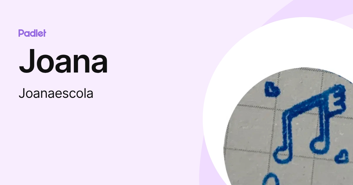 Joana (Joanaescola) profile | Padlet